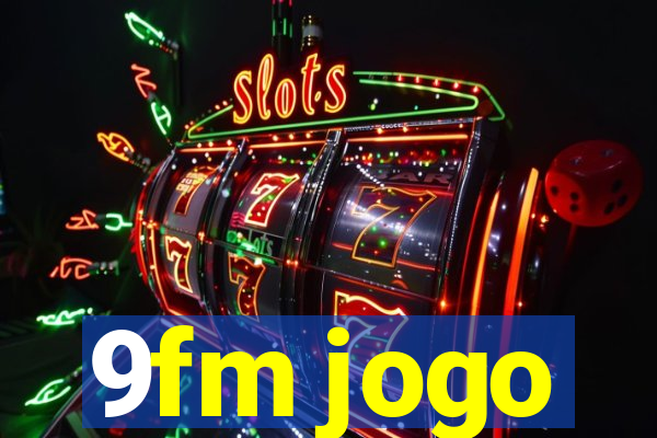9fm jogo